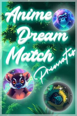 Anime Dream Match: Primates