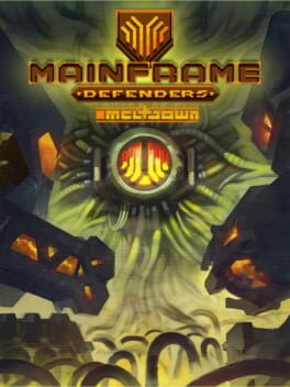 Mainframe Defenders: Metldown