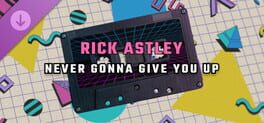 Synth Riders: Rick Astley – “Never Gonna Give You Up”