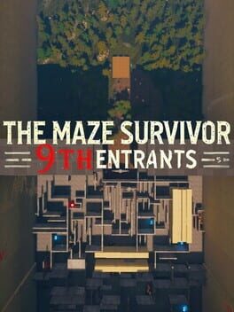 The Maze Survivor: The 9th Entrants