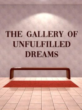 Space #2: The Gallery of Unfulfilled Dreams