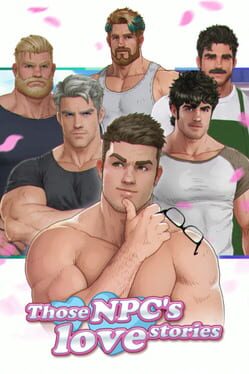 Those Npc’s Love Stories