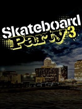 Skateboard Party 3