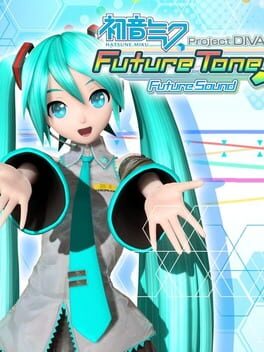 Hatsune Miku: Project Diva Future Tone – Future Sound