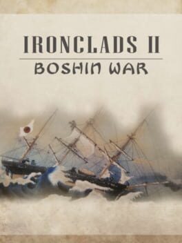 Ironclads 2: Boshin War