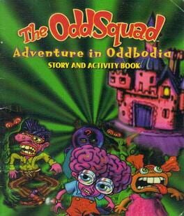 The Odd Squad Adventure in Oddbodia