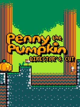 Penny the Pumpkin: Director’s Cut