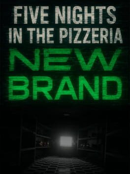Five Nights in the Pizzeria: New Brand