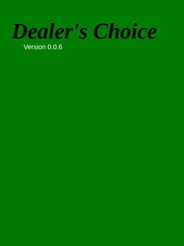 Dealer’s Choice