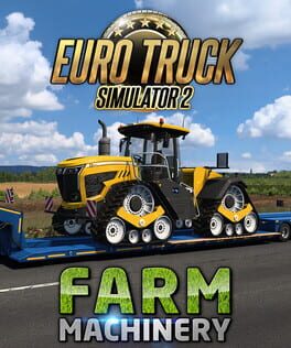 Euro Truck Simulator 2: Farm Machinery