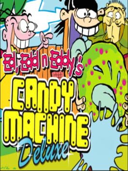 Ed, Edd n Eddy’s Candy Machine Deluxe