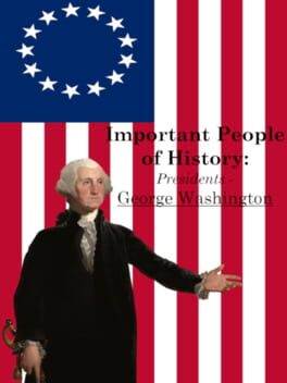 Important People of History: Presidents – George Washington