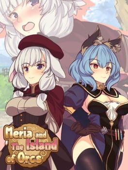 Meria and the Island of Orcs