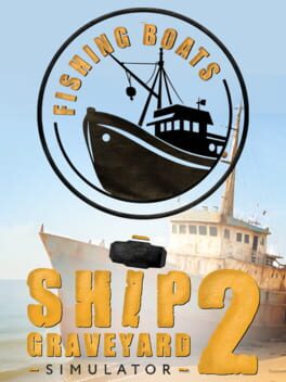Ship Graveyard Simulator 2: Fishing Boats DLC