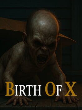 Birth of X