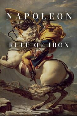 Napoleon: Rule of Iron
