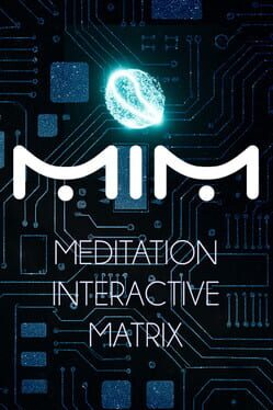 MiM: Meditation Interactive Matrix
