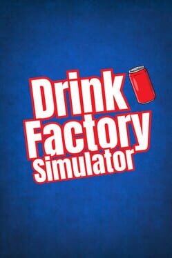 Drink Factory Simulator