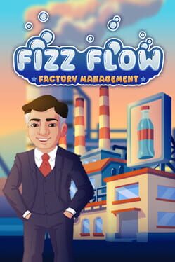 Fizz Flow: Factory Management