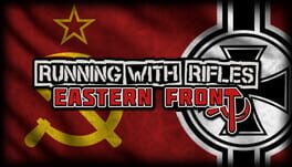 Running With Rifles: Eastern Front