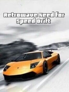 Retrowave Need For Speed Drift
