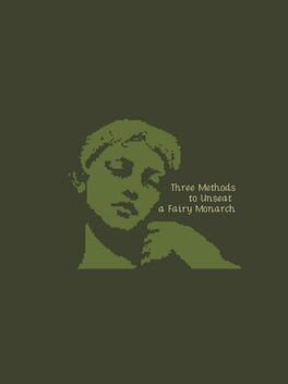 Three Methods to Unseat a Fairy Monarch