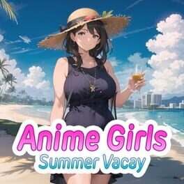 Anime Girls: Summer Vacay