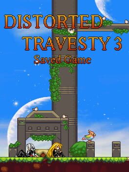Distorted Travesty 3: Saved Game