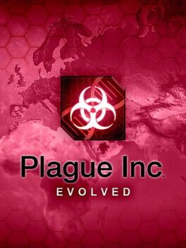 Plague Inc: Evolved
