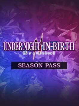 Under Night In-Birth II Sys:Celes – Season Pass