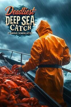 Deadliest Deep Sea Catch Fishing Simulator