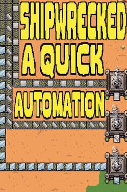 Shipwrecked: A Quick Automation