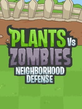 Plants vs Zombies: Neighborhood Defense