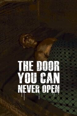 The Door You Can Never Open