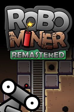 Robo Miner: Remastered
