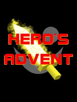 Hero’s Advent