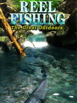 Reel Fishing: The Great Outdoors