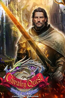 Chivalry Quest: Sword and Flame – Collector’s Edition