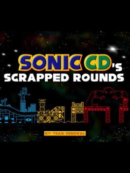 Sonic CD’s Scrapped Rounds