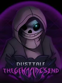 Dusttale: The Genocide’s End