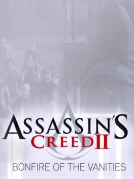 Assassin’s Creed II: Bonfire of the Vanities