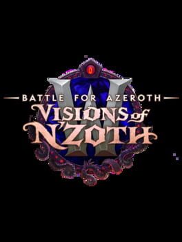 World of Warcraft: Battle for Azeroth – Visions of N’Zoth