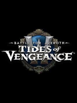 World of Warcraft: Battle for Azeroth: Tides of Vengeance