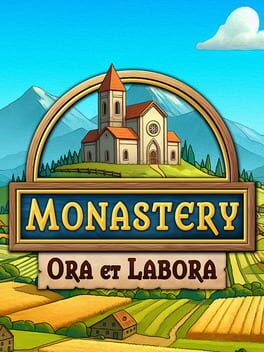 Monastery: Ora et Labora