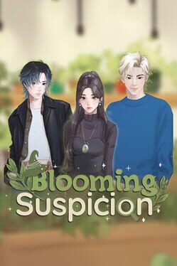 Blooming Suspicion