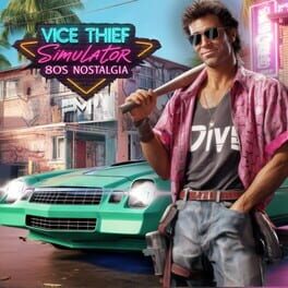 Vice Thief Simulator: 80s Nostalgia