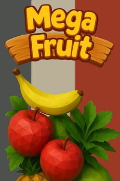 Mega Fruit