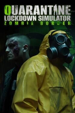 Quarantine Lockdown Simulator: Zombie Border