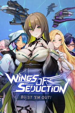 Wings of Seduction&nbsp;: Bust ’em out!