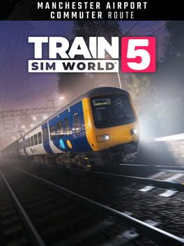 Train Sim World 5: Manchester Airport Commuter: Manchester – Alderley Edge